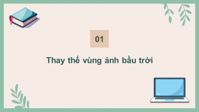 Soạn giáo án điện tử Tin học 8 CTST Bài 9B: Ghép ảnh