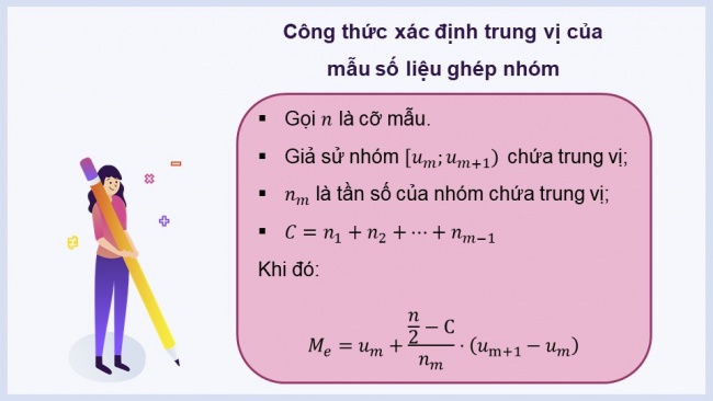 Soạn giáo án điện tử toán 11 CTST Chương 5 Bài 2: Trung vị và tứ phân vị của mẫu số liệu ghép nhóm