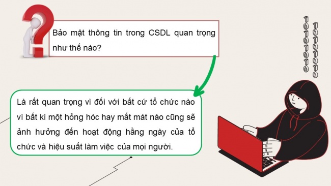 Soạn giáo án điện tử tin học ứng dụng 11 Cánh diều Chủ đề F bài 8: Bảo vệ sự an toàn của hệ CSDL và bảo mật thông tin trong CSDL