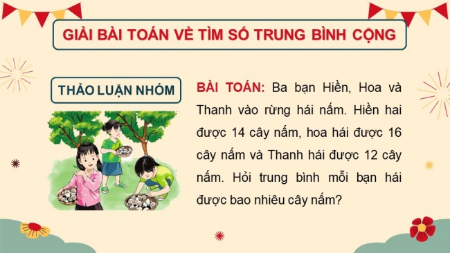 Soạn giáo án điện tử toán 4 cánh diều Bài 28. Tìm số trung bình cộng