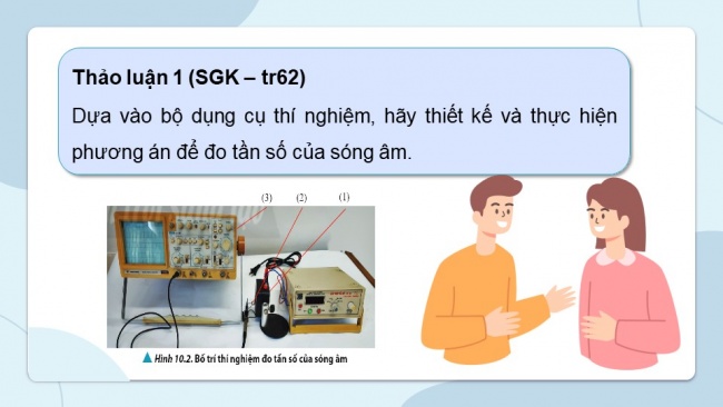 Soạn giáo án điện tử vật lí 11 CTST Bài 10: Thực hành đo tần số của sóng âm và tốc độ truyền âm