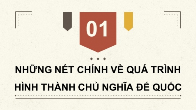 Soạn giáo án điện tử Lịch sử 8 KNTT Bài 10: Sự hình thành chủ nghĩa đế quốc ở các nước Âu - Mỹ (cuối thế kỉ XIX - đầu thế kỉ XX)