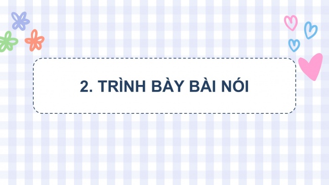 Soạn giáo án điện tử ngữ văn 11 CTST Bài 4: Trình bày kết quả nghiên cứu về một vấn đề tự nhiên hoặc xã hội