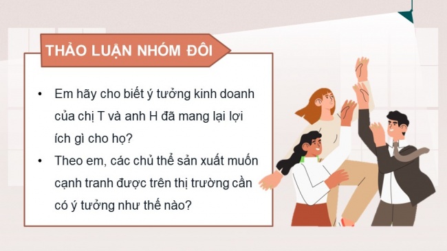 Soạn giáo án điện tử kinh tế pháp luật 11 CTST Bài 6: Ý tưởng và cơ hội kinh doanh