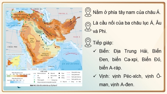 Soạn giáo án điện tử địa lí 11 Cánh diều Bài 14: Vị trí địa lí, điều kiện tự nhiên. dân cư, xã hội và kinh tế khu vực tây nam á