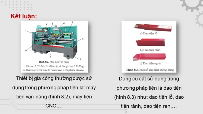 Soạn giáo án điện tử công nghệ cơ khí 11 Cánh diều Bài 8: Phương pháp gia công cắt gọt