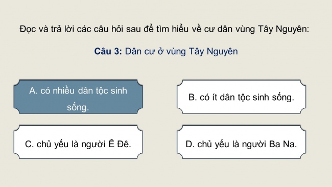 Soạn giáo án điện tử lịch sử và địa lí 4 CTST Bài 20: Dân cư và hoạt động sản xuất ở vùng Tây Nguyên