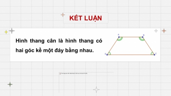 Soạn giáo án điện tử Toán 8 CTST Chương 3 Bài 3: Hình thang - Hình thang cân