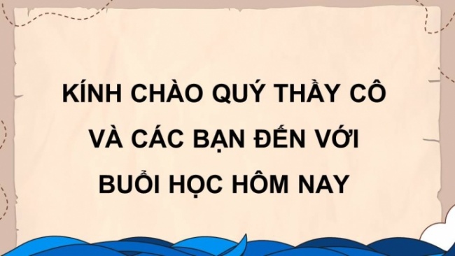 Soạn giáo án điện tử tiếng việt 4 KNTT Bài 10 Đọc: Cảm xúc Trường Sa