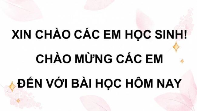 Soạn giáo án điện tử tiếng việt 4 KNTT Bài 31 Viết: Tìm hiểu cách viết thư