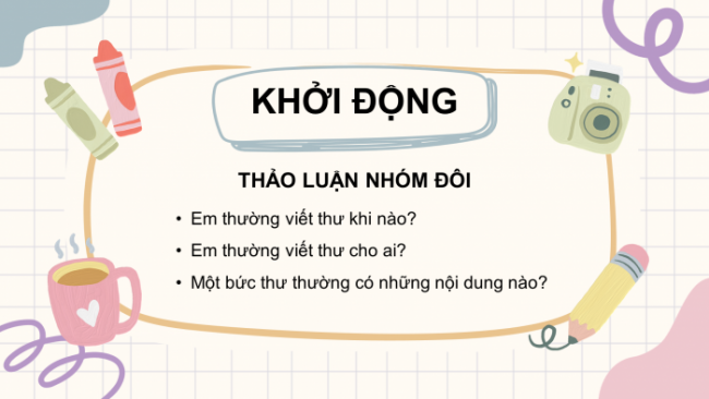 Soạn giáo án điện tử tiếng việt 4 CTST CĐ 3 Bài 6 Viết: Bài văn viết thư