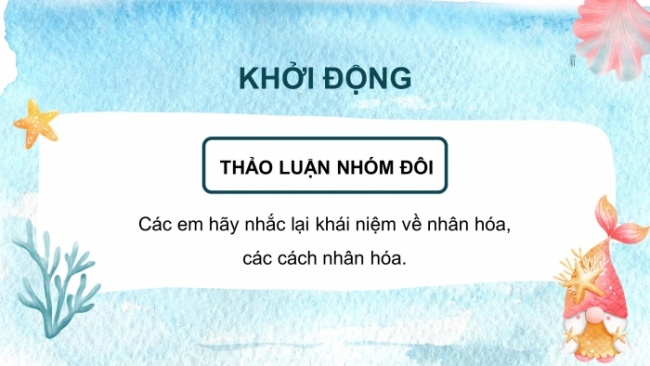 Soạn giáo án điện tử tiếng việt 4 CTST CĐ 3 Bài 7 Luyện từ và câu: Luyện tập về nhân hoá