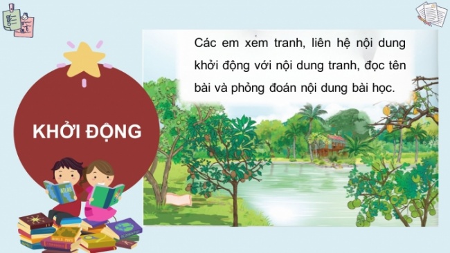 Soạn giáo án điện tử tiếng việt 4 CTST CĐ 2 Bài 8 Đọc: Cây trái trong vườn Bác