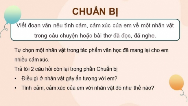 Soạn giáo án điện tử tiếng việt 4 KNTT Bài 4 Viết: Tìm ý cho đoạn văn nêu tình cảm, cảm xúc về một nhân vật trong văn học