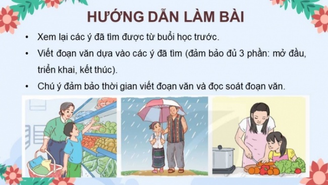 Soạn giáo án điện tử tiếng việt 4 KNTT Bài 3 Viết: Viết đoạn văn nêu tình cảm, cảm xúc về một người gần gũi, thân thiết