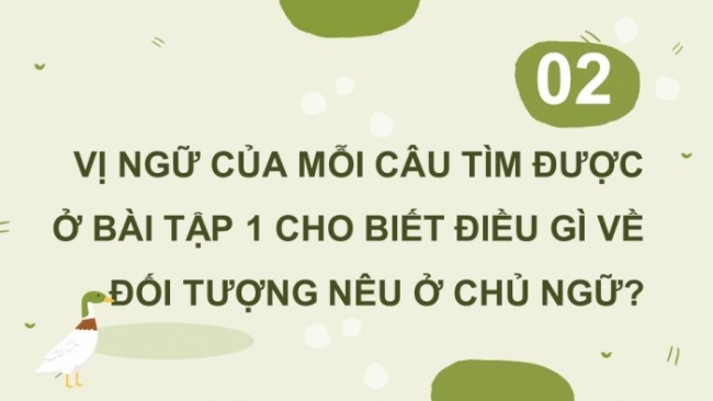 Soạn giáo án điện tử tiếng việt 4 KNTT Bài 7 Luyện từ và câu: Luyện tập về vị ngữ