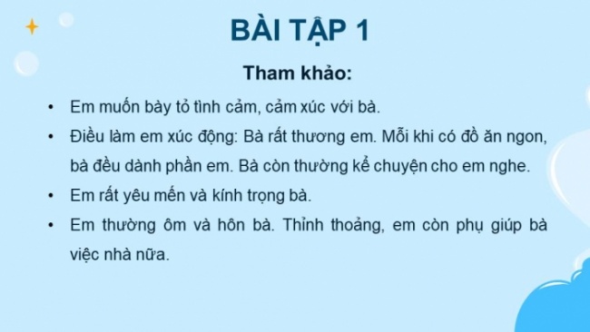 Soạn giáo án điện tử tiếng việt 4 KNTT Bài 2 Viết: Tìm ý cho đoạn văn nêu tình cảm, cảm xúc về một người gần gũi, thân thiết