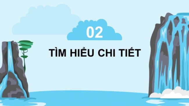 Soạn giáo án điện tử Ngữ văn 8 CD Bài 7 Đọc 3: Xa ngắm thác núi Lư