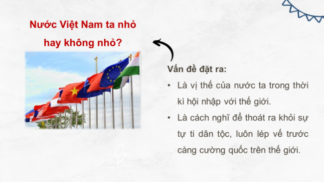 Soạn giáo án điện tử Ngữ văn 8 CD Bài 5 Đọc 4: Nước Việt Nam ta nhỏ hay không nhỏ?