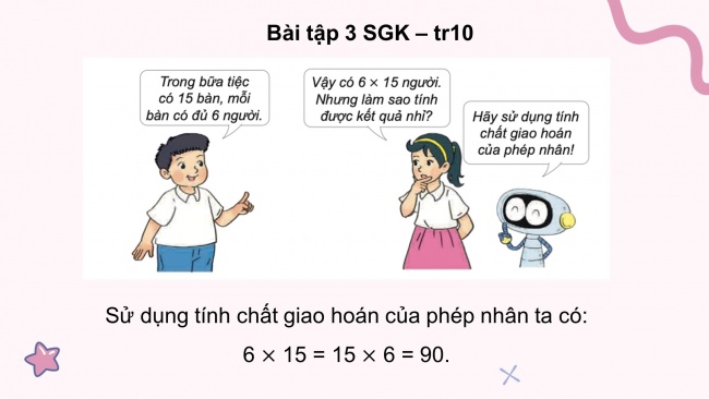 Soạn giáo án điện tử toán 4 KNTT Bài 40: Tính chất giao hoàn và kết hợp của phép nhân