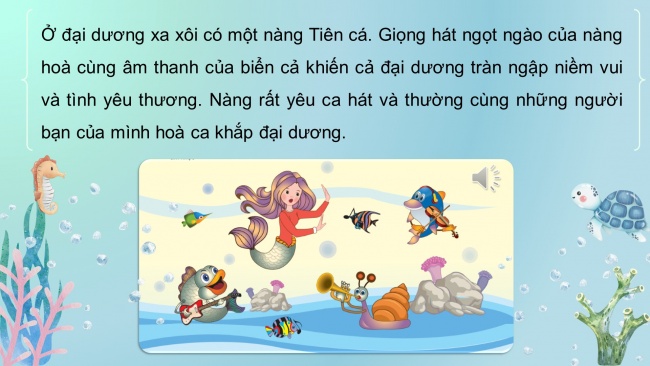 Soạn giáo án điện tử âm nhạc 4 CTST CĐ5 Tiết 3: Thường thức âm nhạc: Nàng Tiên cá và giọng hát diệu kì