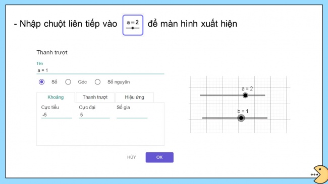 Soạn giáo án điện tử Toán 8 CTST HĐ thực hành trải nghiệm - Hoạt động 4: Vẽ đồ thị hàm số bậc nhất y = ax + b bằng phần mềm GeoGebra