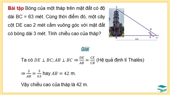 Soạn giáo án điện tử Toán 8 CTST HĐ thực hành trải nghiệm - Hoạt động 6: Ứng dụng định lí Thalès để ước lượng tỉ lệ giữa chiều ngang và chiều dọc của một vật