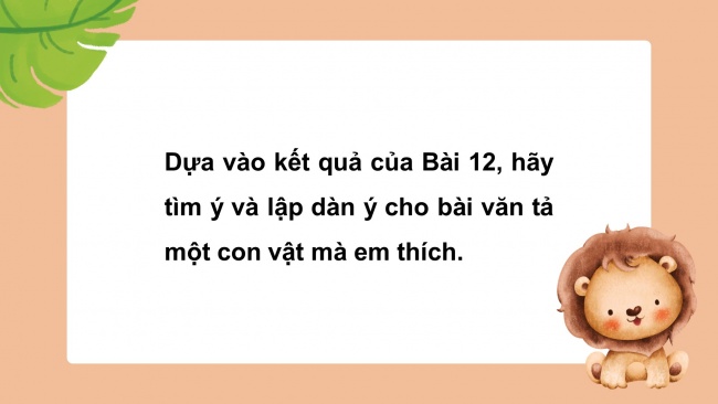 Soạn giáo án điện tử tiếng việt 4 cánh diều Bài 13 Viết 1: Luyện tập tả con vật