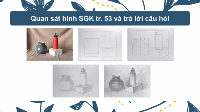 Soạn giáo án điện tử Mĩ thuật 8 CTST (bản 1) Bài 12: Tranh tĩnh vật