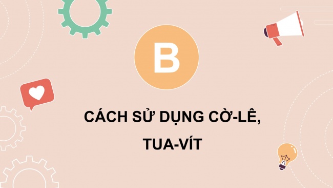 Soạn giáo án điện tử công nghệ 4 cánh diều Bài 8: Giới thiệu bộ lắp ghép mô hình kĩ thuật