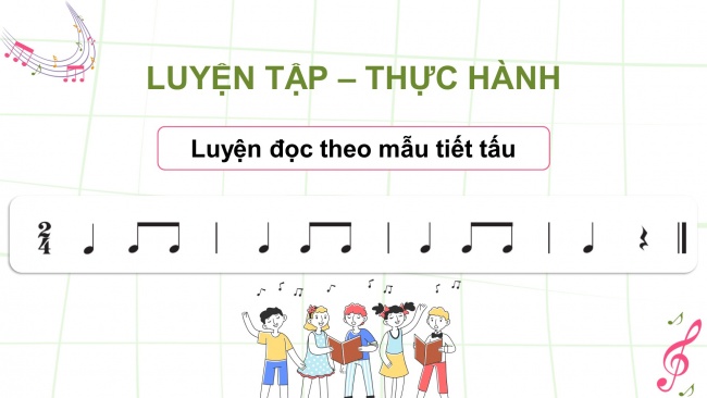 Soạn giáo án điện tử âm nhạc 4 CTST CĐ6 Tiết 3: Đọc nhạc: Bài đọc nhạc số 3