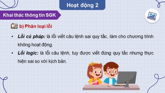 Soạn giáo án điện tử Tin học 8 KNTT Bài 15: Gỡ lỗi