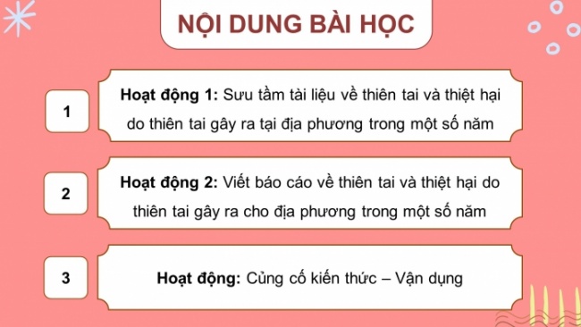 Soạn giáo án điện tử HĐTN 8 CTST (bản 2) Chủ đề 6: Đề phòng thiên tai và giảm nhẹ rủi ro - Hoạt động 1, 2