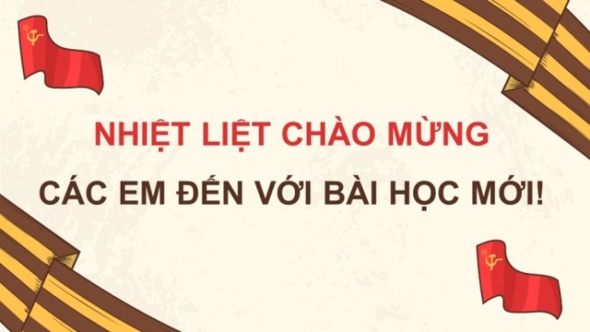 Soạn giáo án điện tử Lịch sử 8 CTST Bài 13: Cách mạng tháng Mười Nga năm 1917