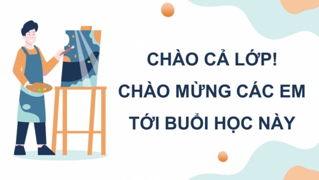 Soạn giáo án điện tử Mĩ thuật 8 KNTT Bài 15: Ngành, nghề liên quan đến mĩ thuật tạo hình