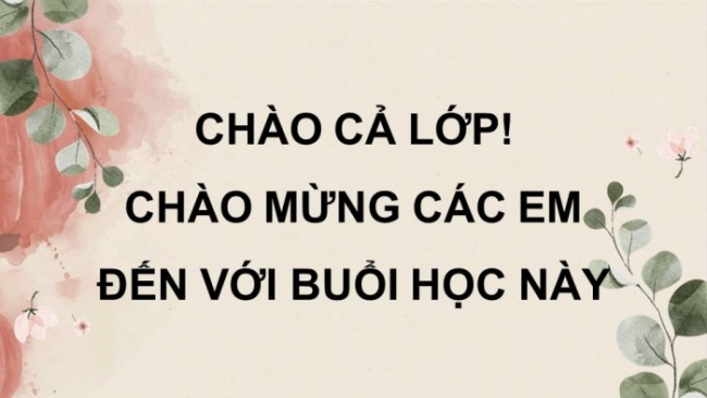 Soạn giáo án điện tử Ngữ văn 8 CD Bài 7 Đọc 1: Mời trầu