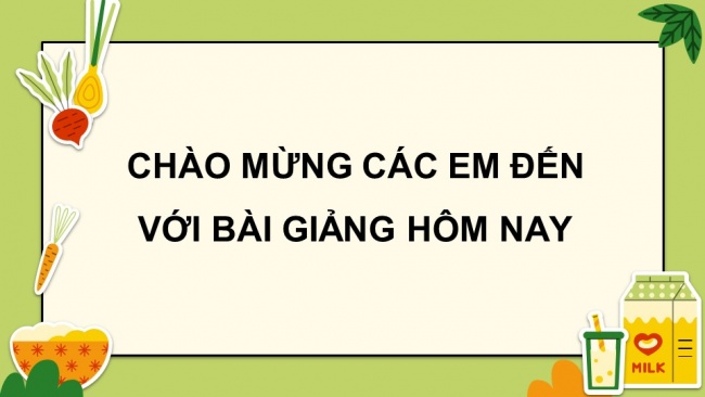 Soạn giáo án điện tử khoa học 4 cánh diều Bài 19: Thực phẩm an toàn