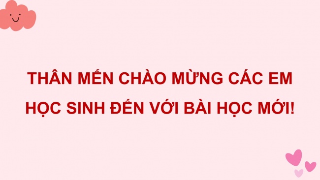 Soạn giáo án điện tử HĐTN 4 cánh diều Tuần 25: Trái tim yêu thương - Hoạt động 1, 2