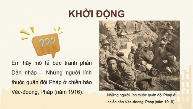 Soạn giáo án điện tử Lịch sử 8 CTST Bài 12: Chiến tranh thế giới thứ nhất (1914 - 1918)