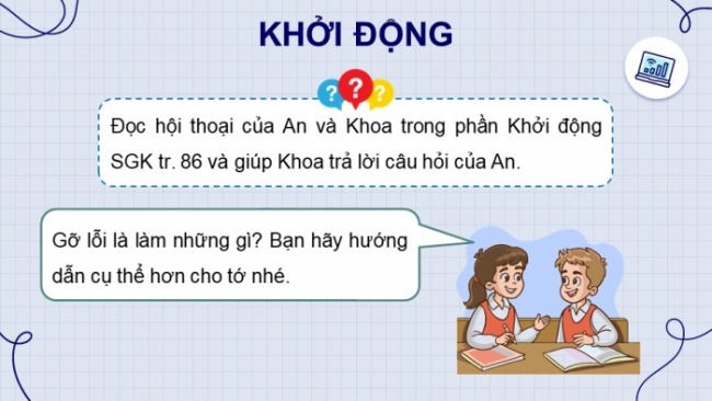 Soạn giáo án điện tử Tin học 8 KNTT Bài 15: Gỡ lỗi