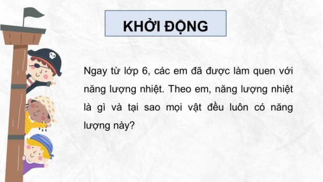 Soạn giáo án điện tử KHTN 8 KNTT Bài 26: Năng lượng nhiệt và nội năng