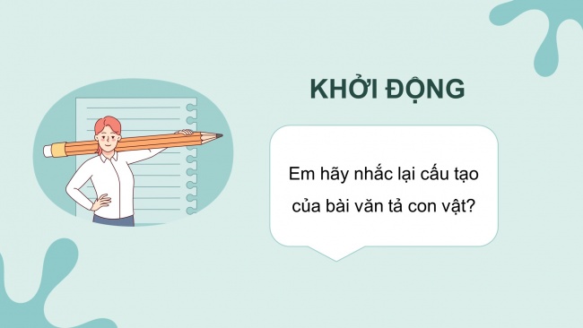 Soạn giáo án điện tử tiếng việt 4 cánh diều Bài 12 Viết 3: Luyện tập tả con vật