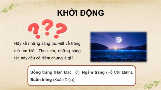 Soạn giáo án điện tử Ngữ văn 8 CD Bài 7 Đọc 4: Cảnh khuya