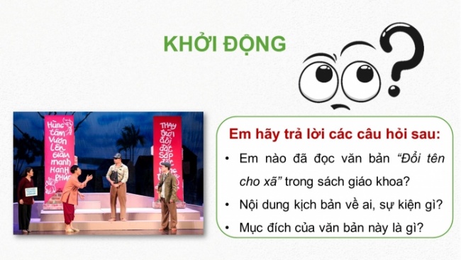 Soạn giáo án điện tử Ngữ văn 8 CD Bài 4 Đọc 1: Đổi tên cho xã