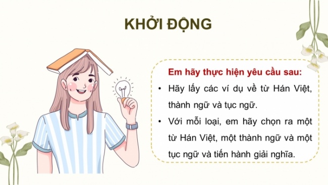 Soạn giáo án điện tử Ngữ văn 8 CD Bài 5 TH tiếng Việt: Ôn tập về từ Hán Việt, thành ngữ, tục ngữ