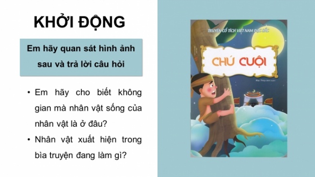 Soạn giáo án điện tử Mĩ thuật 8 CTST (bản 2) Bài 6: Tạo hình nhân vật minh họa truyện cổ tích