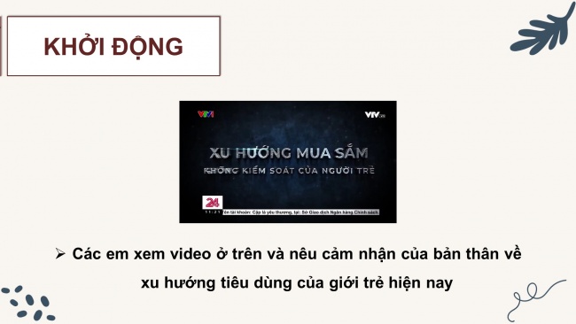 Soạn giáo án điện tử HĐTN 4 cánh diều Tuần 27: Tiết kiệm trong sinh hoạt gia đình - Hoạt động 1, 2