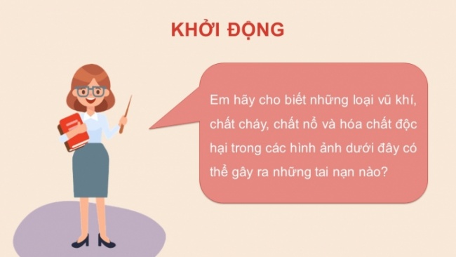 Soạn giáo án điện tử Công dân 8 CD Bài 9: Phòng ngừa tai nạn vũ khí, cháy, nổ và các chất độc hại