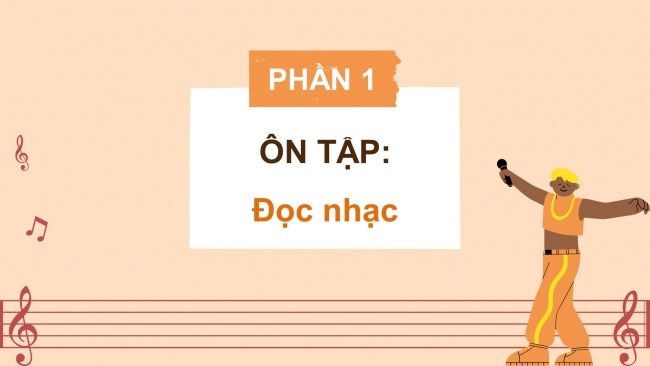 Soạn giáo án điện tử âm nhạc 4 CTST CĐ6 Tiết 4: Đọc nhạc: Bài đọc nhạc số 3 Nhà ga âm nhạc