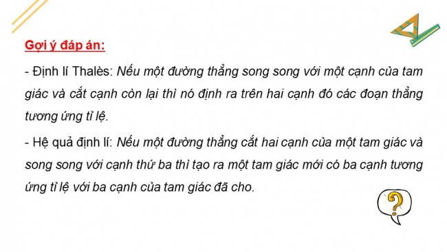 Soạn giáo án điện tử Toán 8 CTST HĐ thực hành trải nghiệm - Hoạt động 6: Ứng dụng định lí Thalès để ước lượng tỉ lệ giữa chiều ngang và chiều dọc của một vật